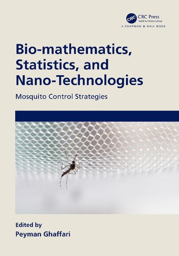 Biomathematics Statistics And Nanotechnologies Mosquito Control Strategies Peyman Ghaffari