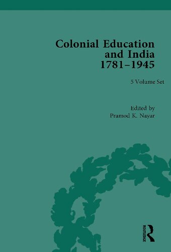 Colonial Education In India 17811945 5volume Set Pramod K Nayar