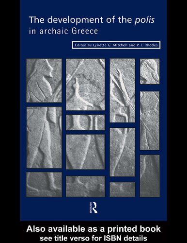 The Development Of The Polis In Archaic Greece 1st Edition Lynette Mitchell