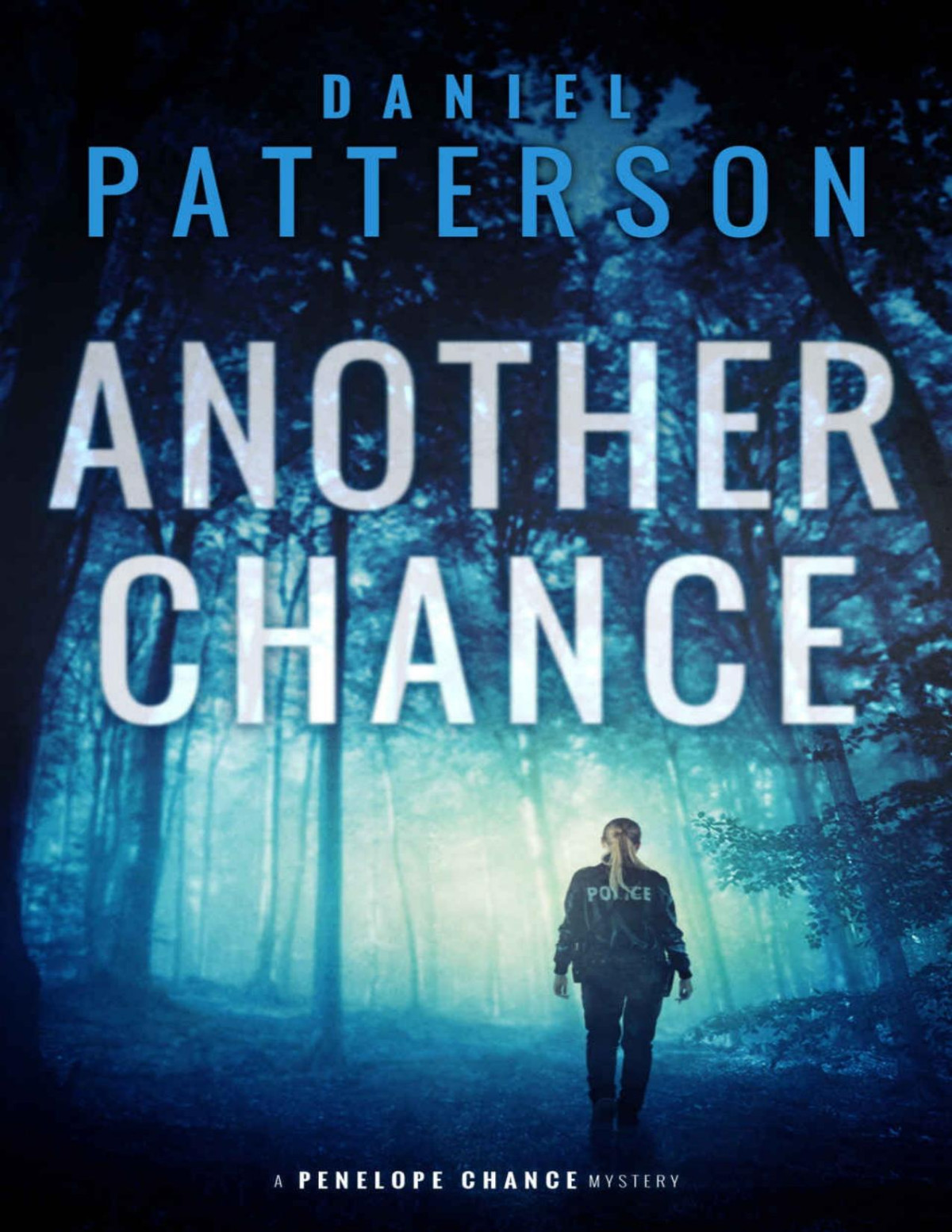 Another Chance A Penelope Chance Mystery Book 2 Daniel Patterson