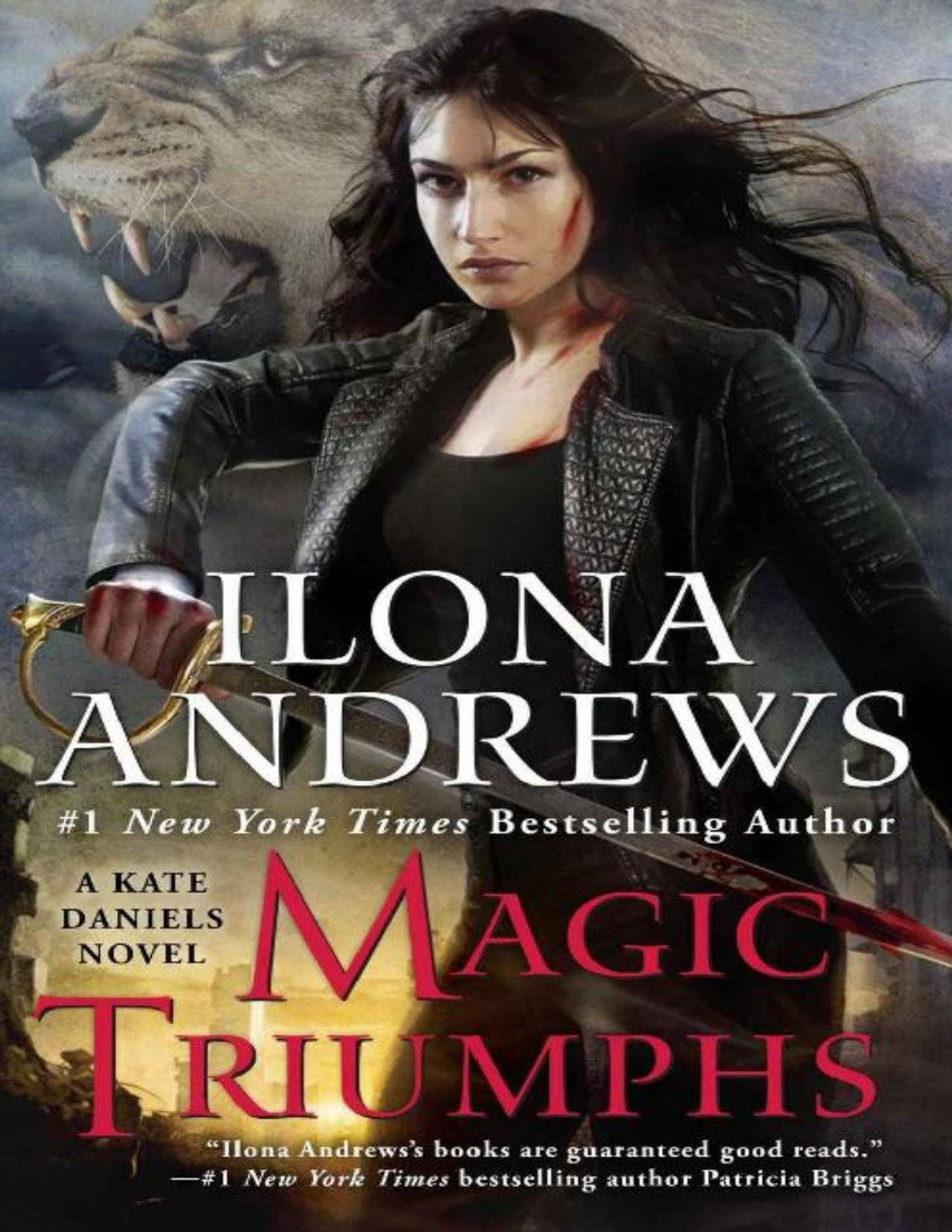 Magic Triumphs Kate Daniels 10 1st Edition Ilona Andrews