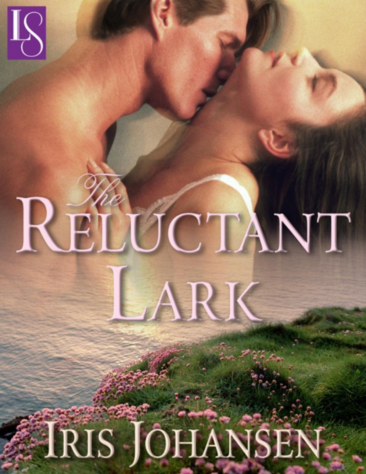 The Reluctant Lark Iris Johansen