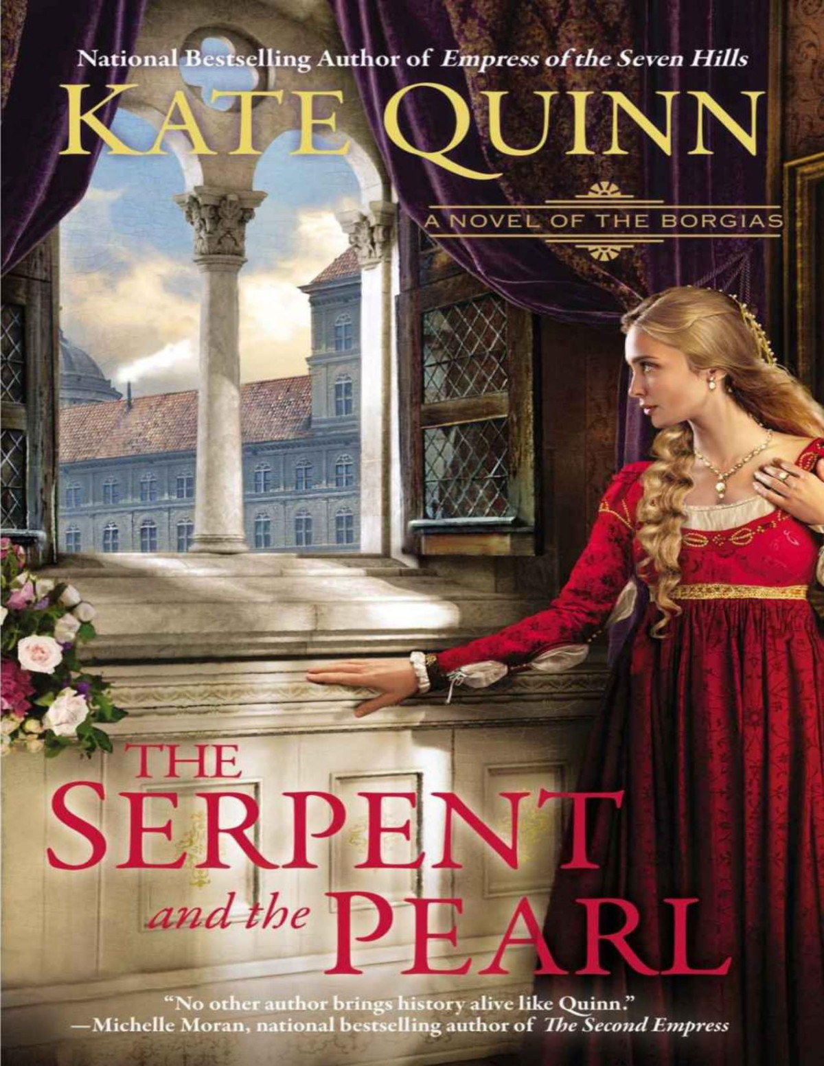 The Serpent And The Pearl A Novel Of The Borgias Quinn Kate