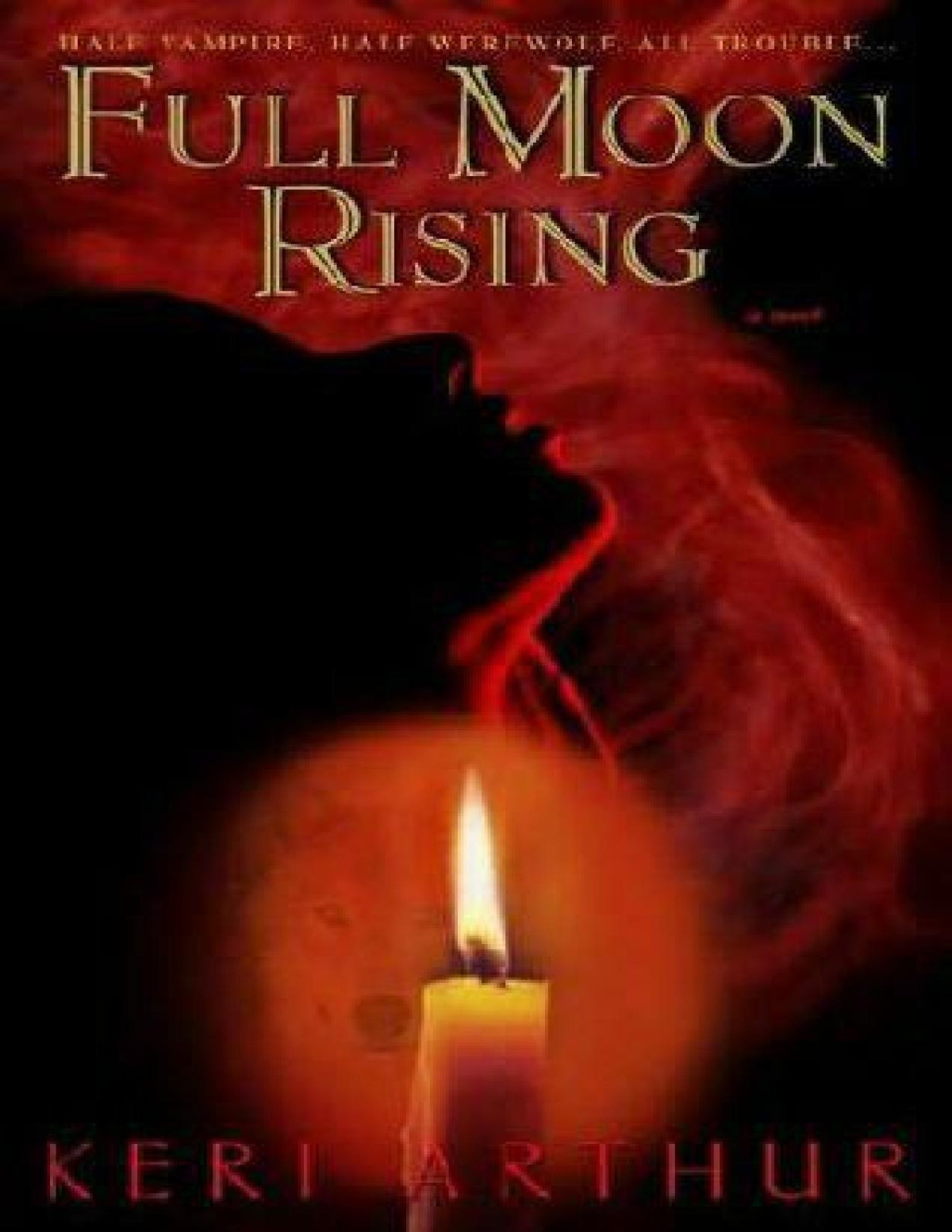 Full Moon Rising Keri Arthur