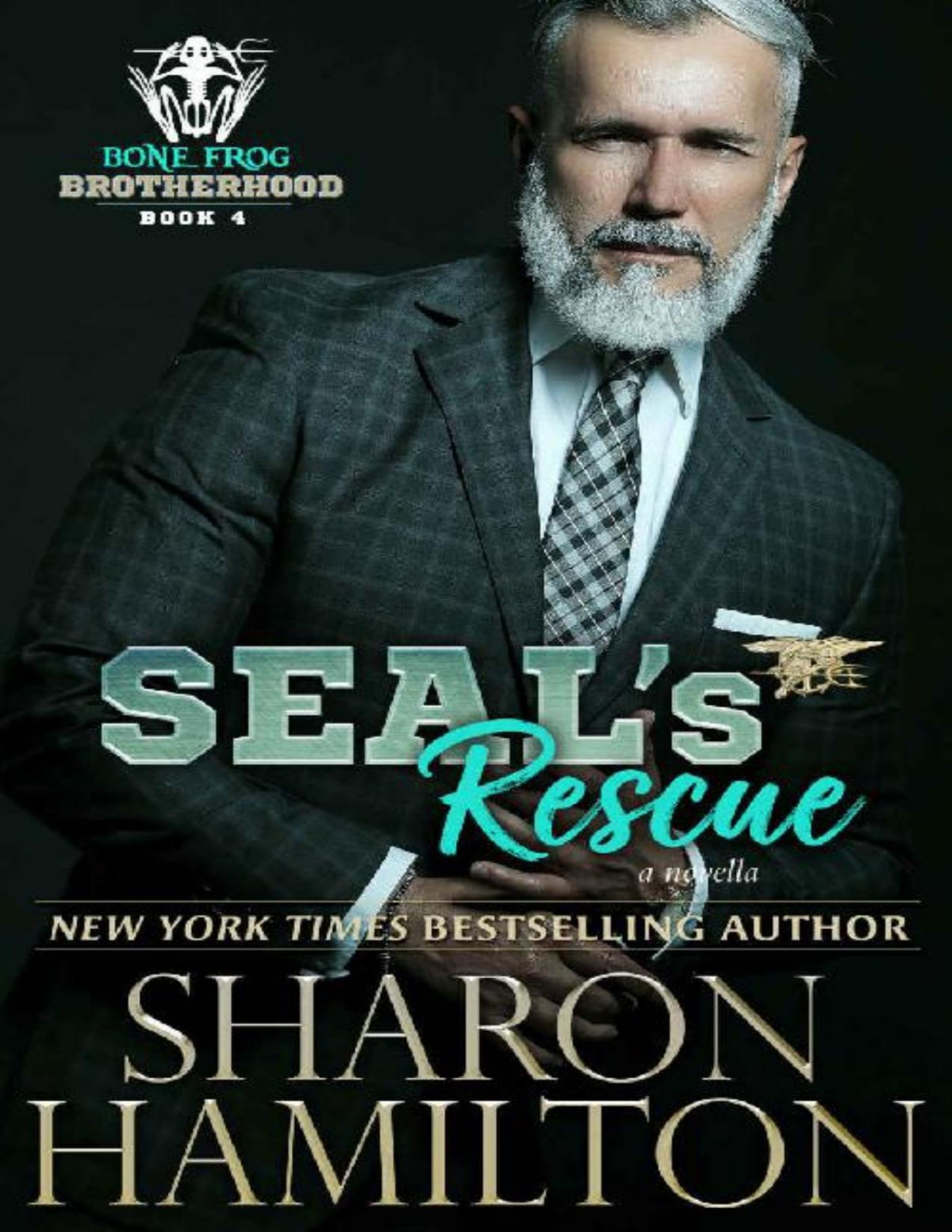 Seals Rescue Bone Frog Brotherhood Book 4 Sharon Hamilton