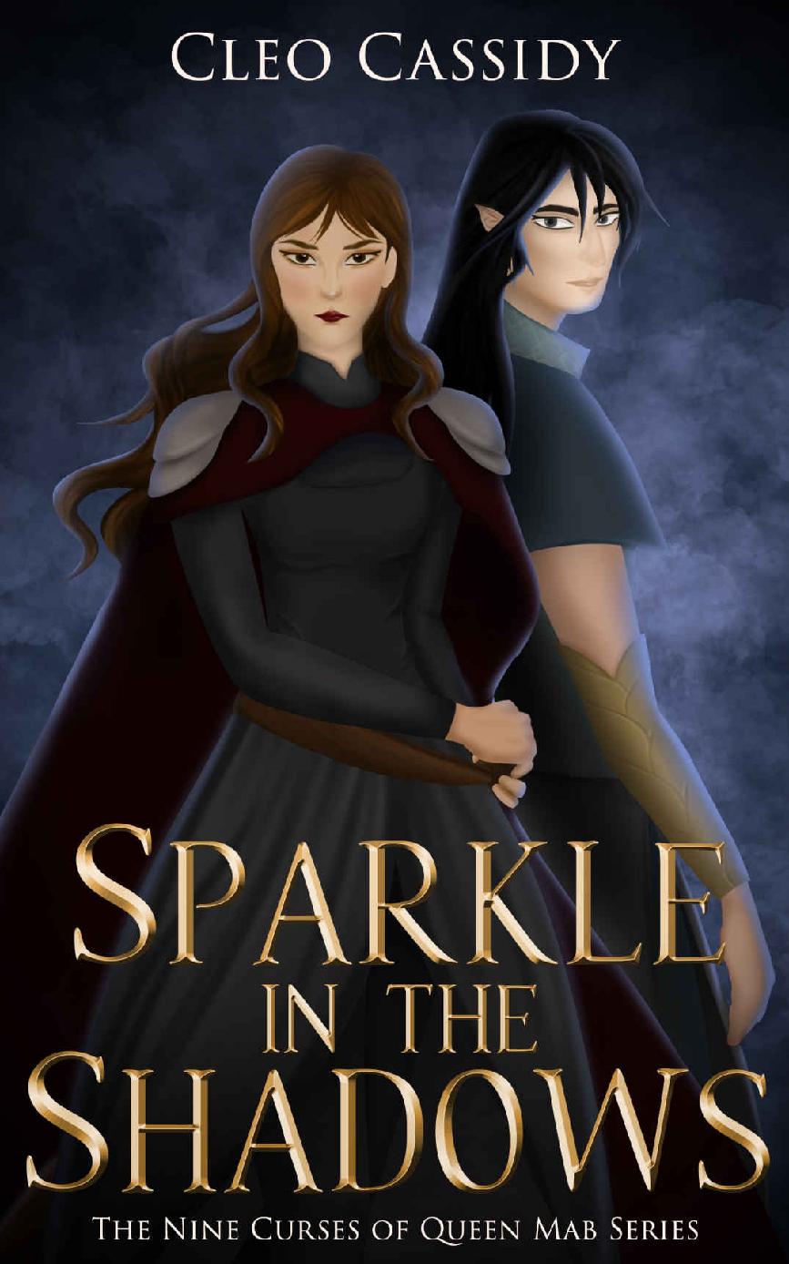 Sparkle In The Shadows The Nine Curses Of Queen Mab Book 2 Cleo Cassidy