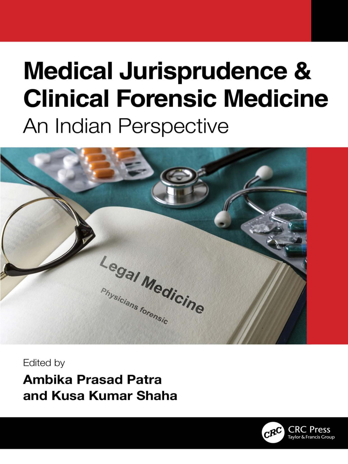 Medical Jurisprudence Clinical Forensic Medicine An Indian Perspective Ambika Prasad Patra Kusa Kumar Shaha