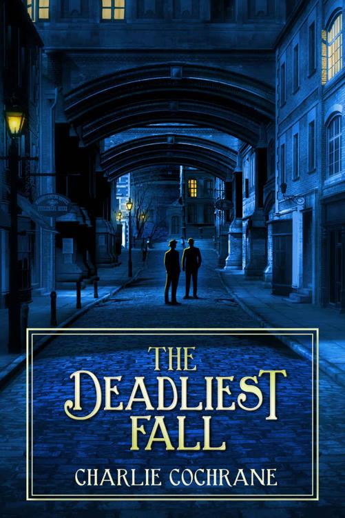 The Deadliest Fall Charlie Cochrane