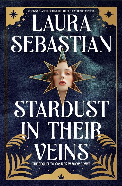 Stardust In Their Veins Laura Sebastian