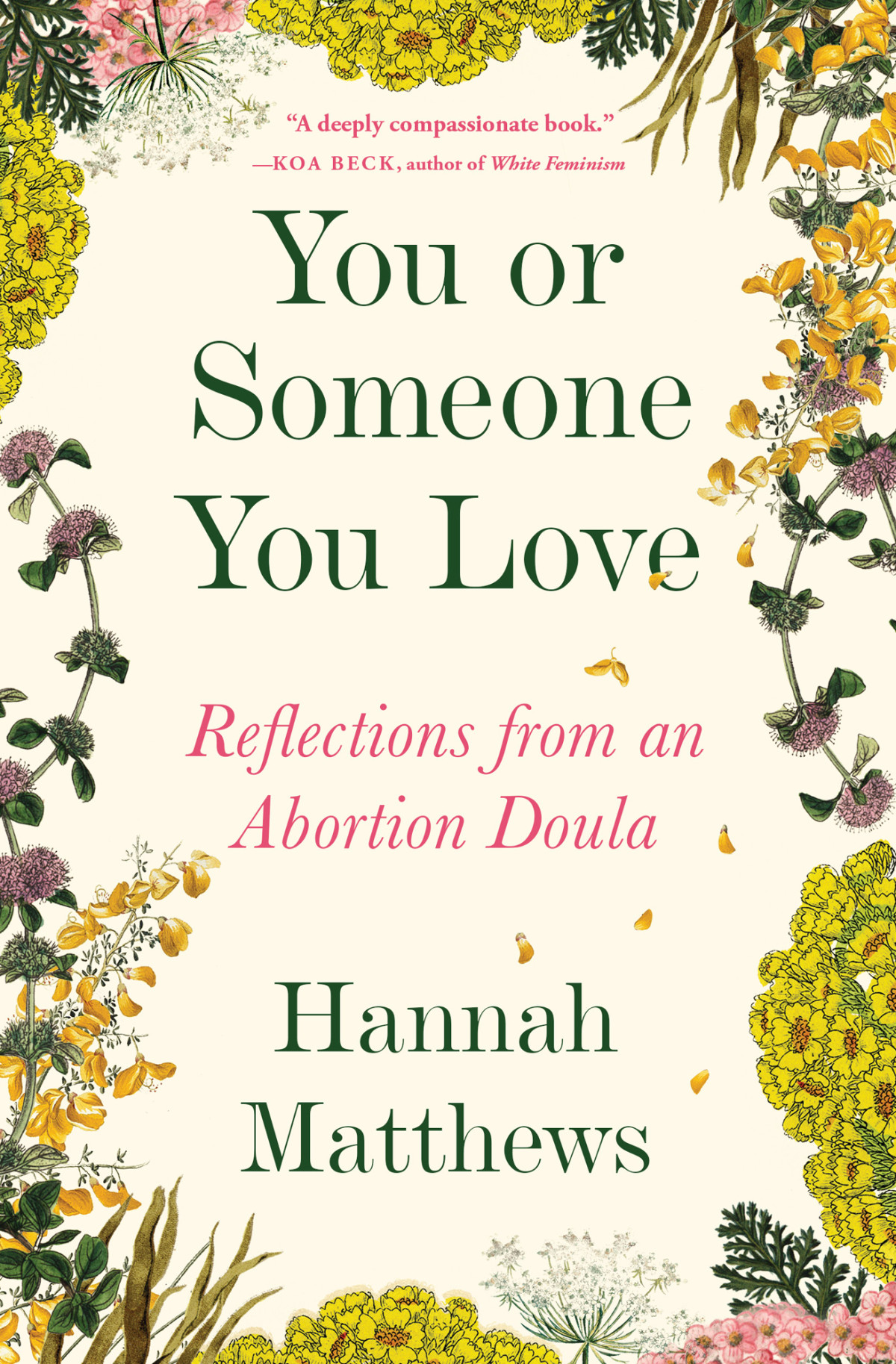 You Or Someone You Love Reflections From An Abortion Doula Hannah Matthews