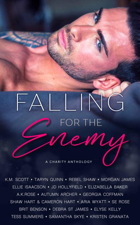 Falling For The Enemy A Charity Anthology 1st Edition Morgan James Elizabella Baker Brit Benson Georgia Coffman Shaw Hart Ellie Isaacson Elyse Kelly Se Rose Km Scott Taryn Quinn