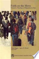 Faith On The Move Toward A Theology Of Migration In Asia Fabio Baggio