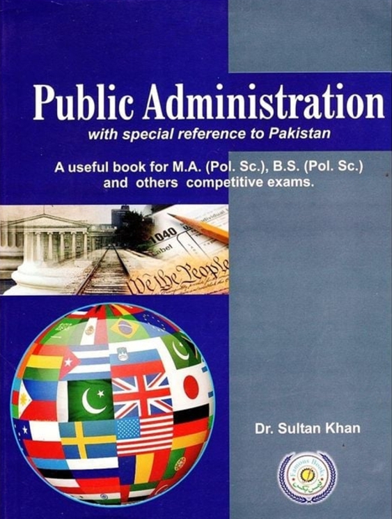 Public Administration With Special Reference To Pakistan Sultan Khan