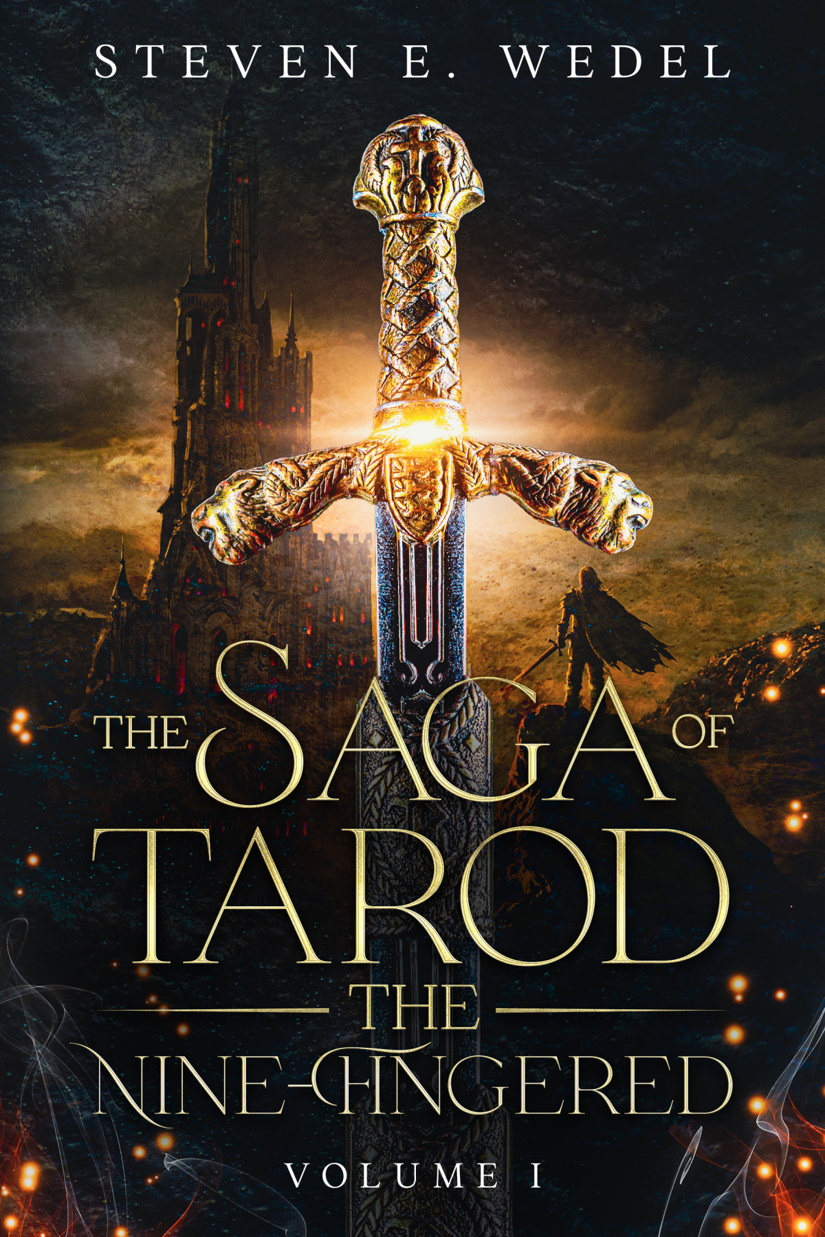 The Saga Of Tarod The Ninefingered Steven E Wedel
