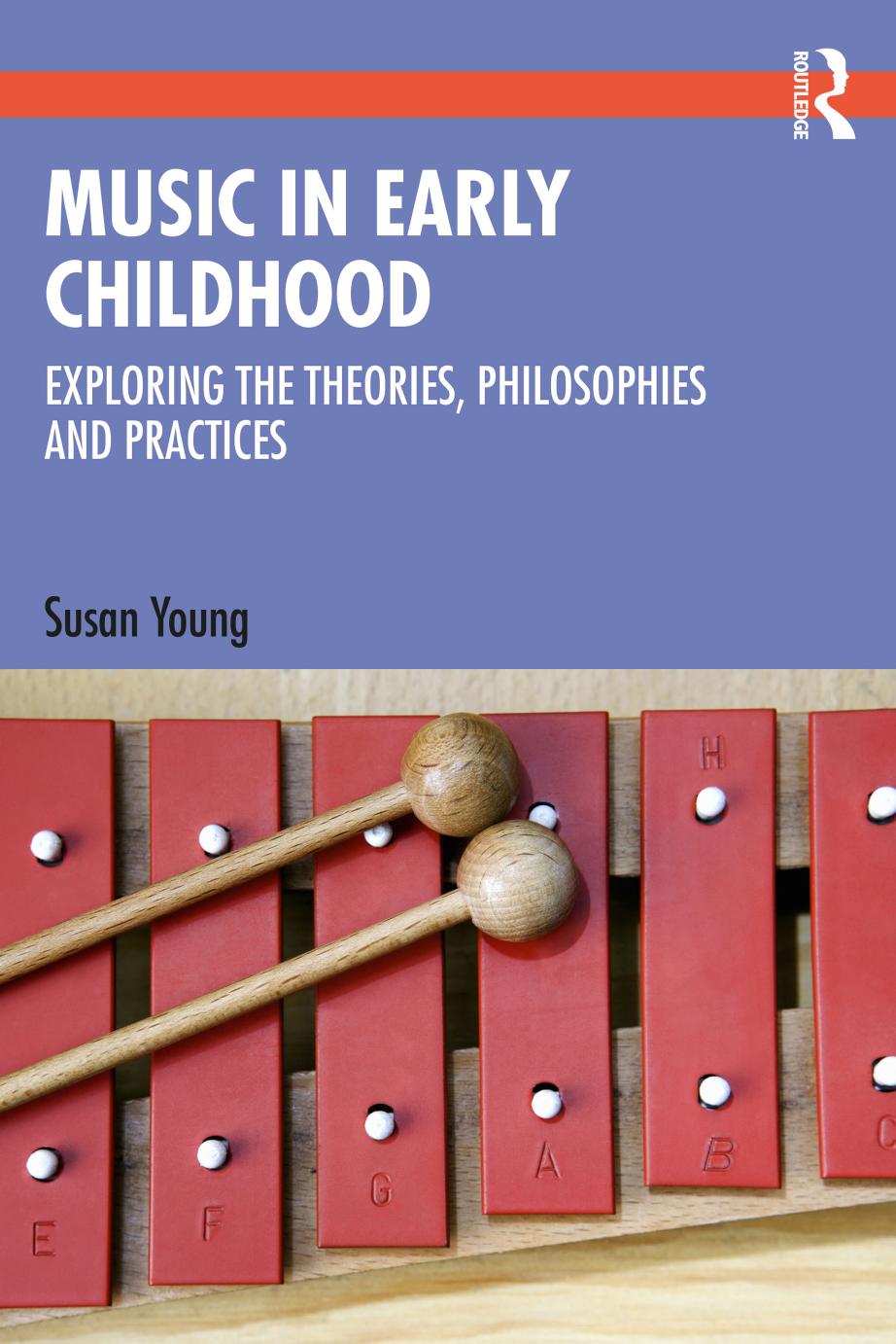 Music In Early Childhood Exploring The Theories Philosophies And Practices Susan Young
