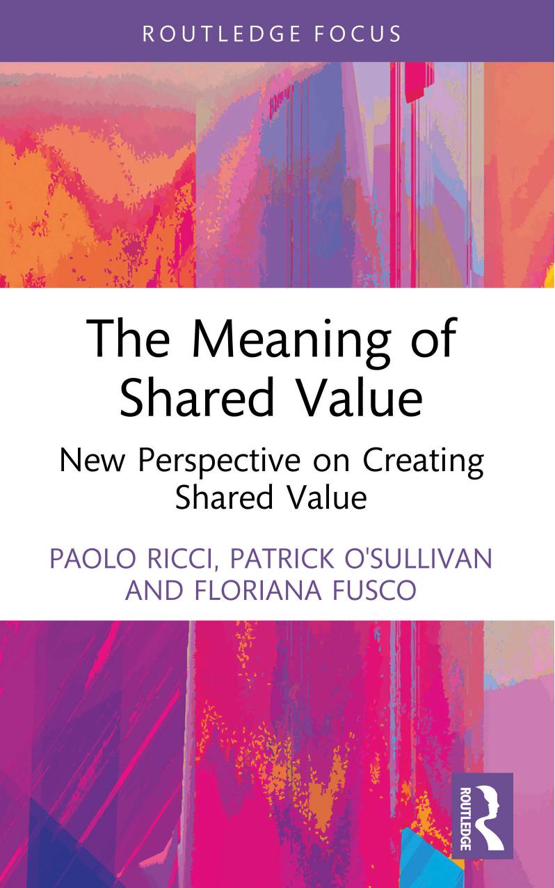The Meaning Of Shared Value New Perspective On Creating Shared Value 1st Edition Floriana Fusco