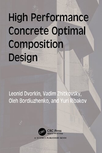 High Performance Concrete Optimal Composition Design 1st Edition Leonid Dvorkin