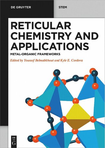 Reticular Chemistry And Applications Metalorganic Frameworks Youssef Belmabkhout Kyle E Cordova