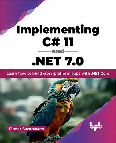 Implementing C 11 And Net 70 Learn How To Build Crossplatform Apps With Net Core Fiodar Sazanavets