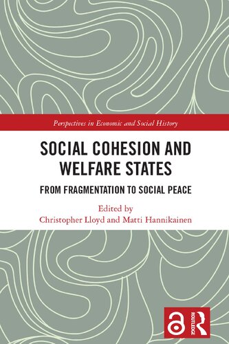 Social Cohesion And Welfare States From Fragmentation To Social Peace Christopher Lloyd