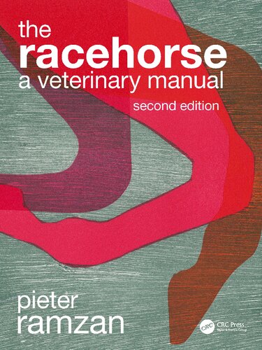 The Racehorse A Veterinary Manual 2nd Edition Piet Ramzan
