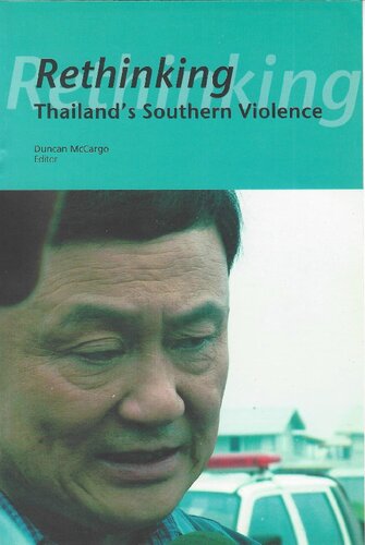 Rethinking Thailands Southern Violence Duncan Mccargo