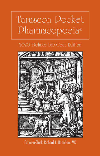 Tarascon Pocket Pharmacopoeia 2020 Deluxe Labcoat Edition 21th Edition Richard J Hamilton