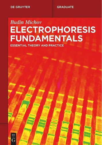 Electrophoresis Fundamentals Essential Theory And Practice Budin Michov