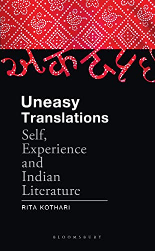 Uneasy Translations Self Experience And Indian Literature 1st Edition Rita Kothari