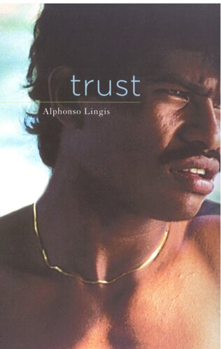 Trust Alphonso Lingis