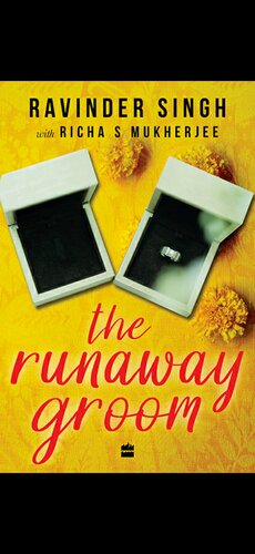 The Runaway Groom Ravinder Singh With Richa S Mukherjee