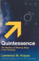 Quintessence The Mystery Of Missing Mass In The Universe Lawrence M Krauss