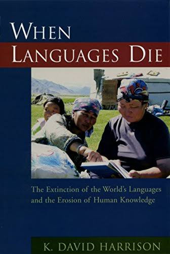 When Languages Die K David Harrison
