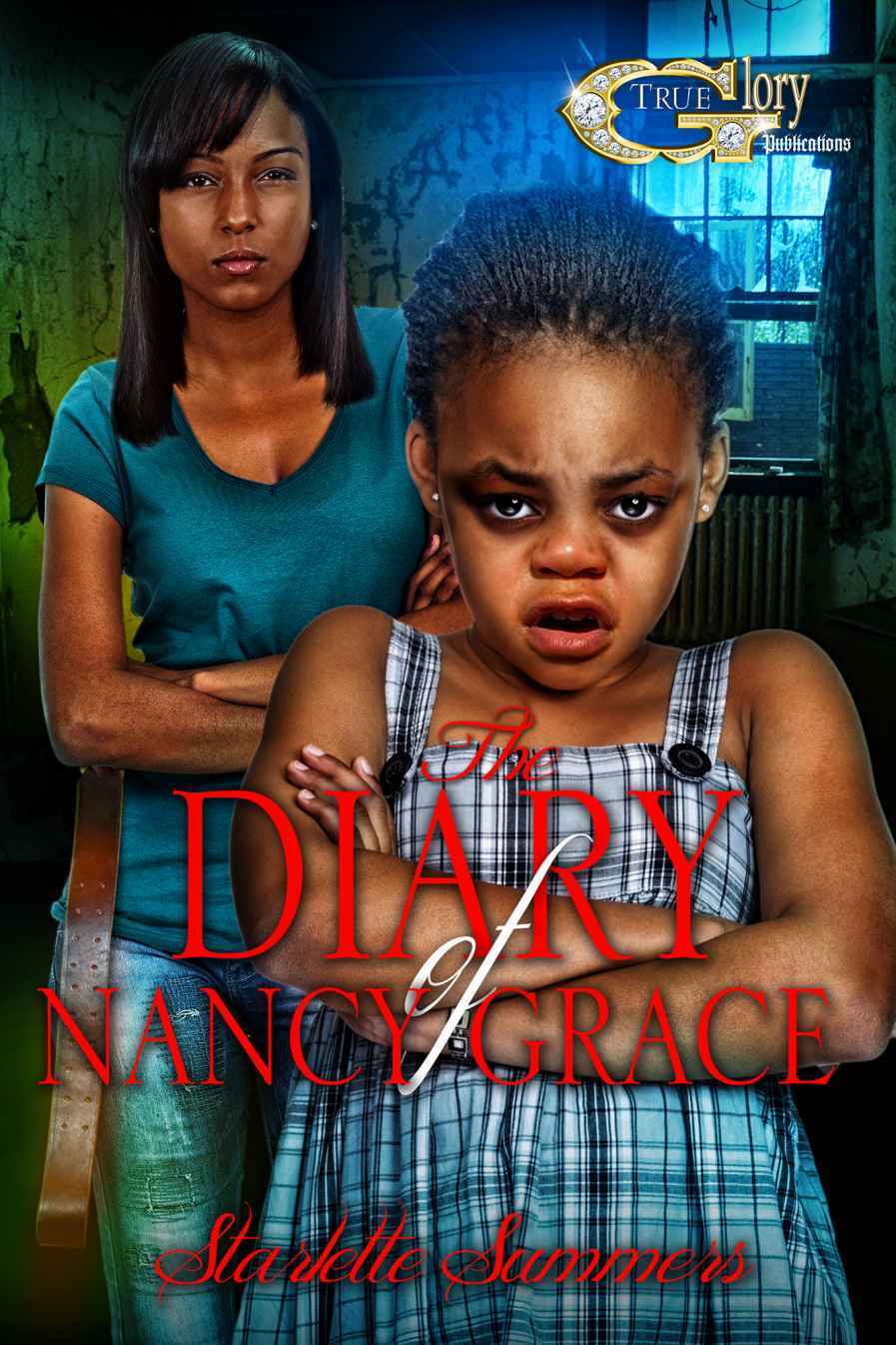 The Diary Of Nancy Grace Short Story Series Starlette Summers
