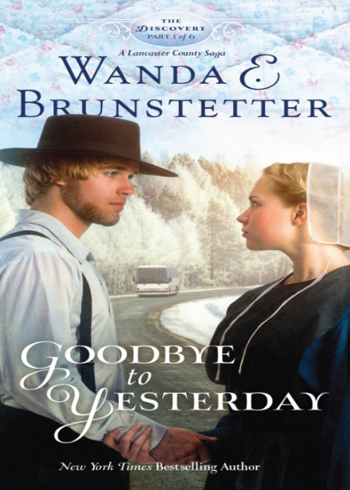 Goodbye To Yesterday Wanda E Brunstetter