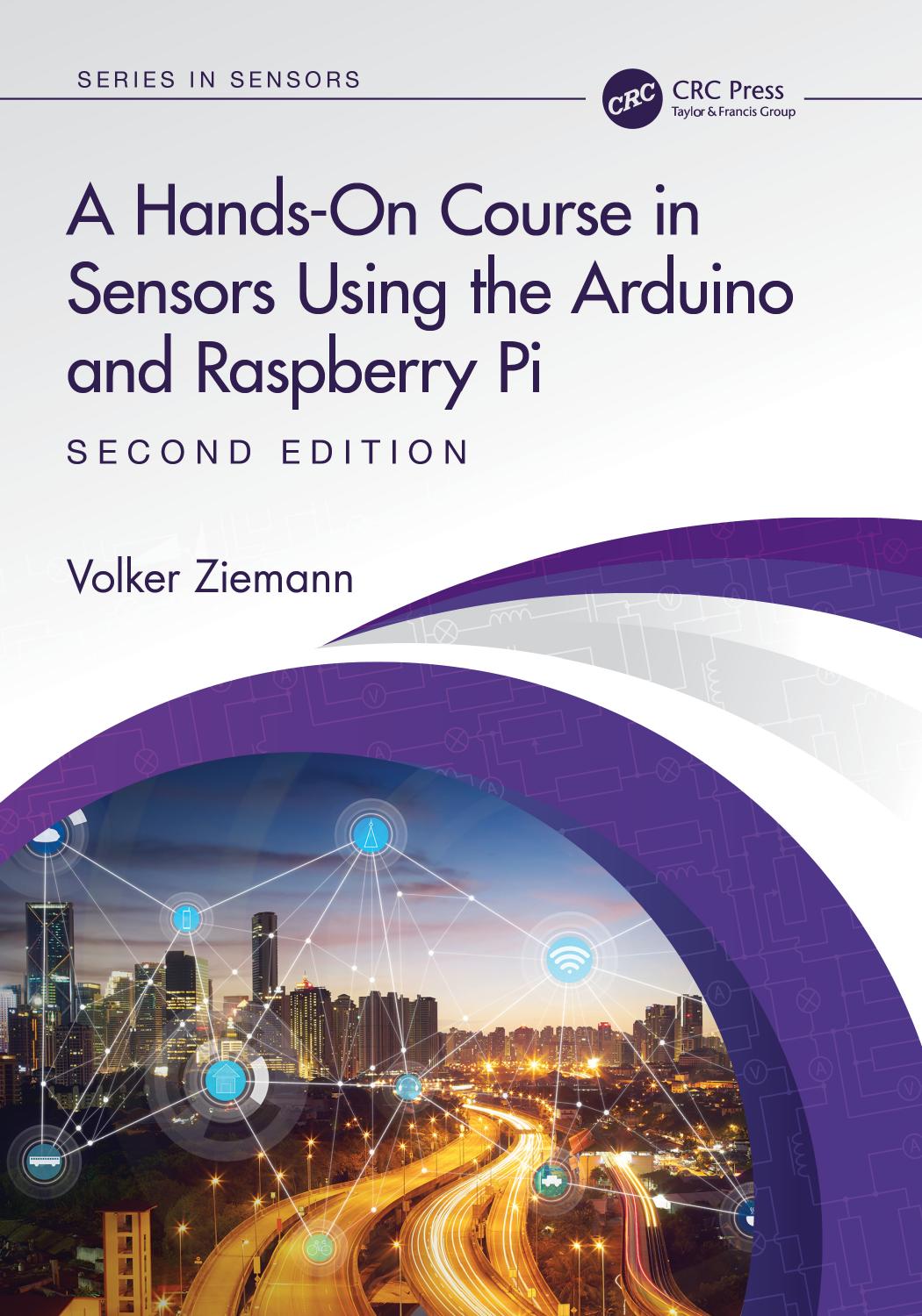 A Handson Course In Sensors Using The Arduino And Raspberry Pi 2nd Ed 2nd Edition Volker Ziemann