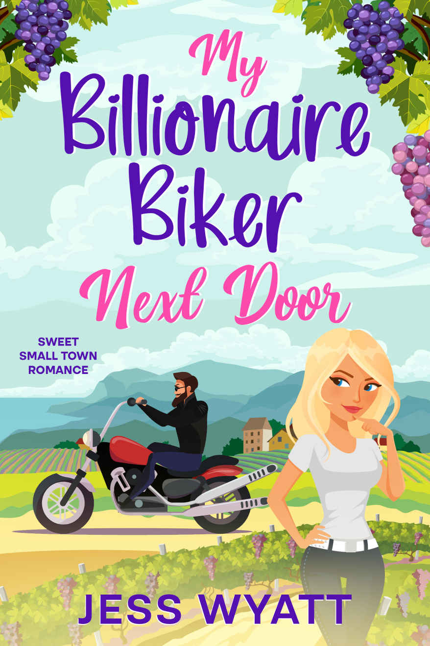 My Billionaire Biker Next Door A Sweet Small Town Romance Jess Wyatt