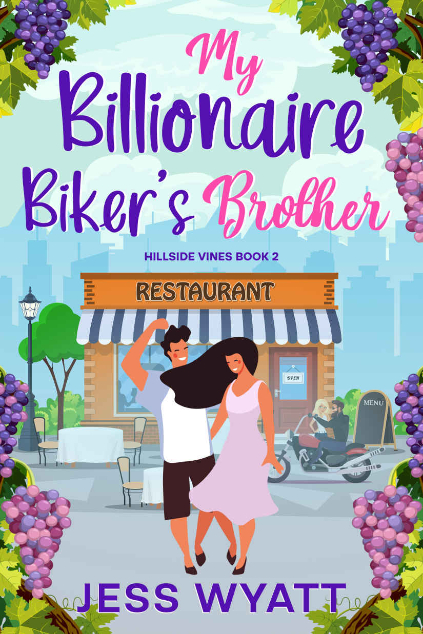 My Billionaire Bikers Brother Hillside Vines Book 2 Jess Wyatt