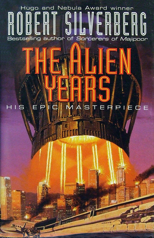 The Alien Years Robert Silverberg