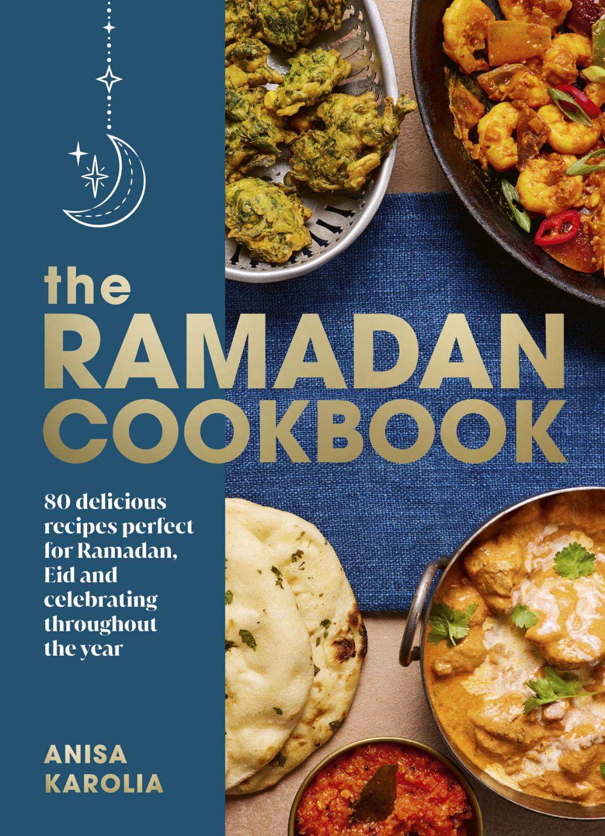 The Ramadan Cookbook Anisa Karolia