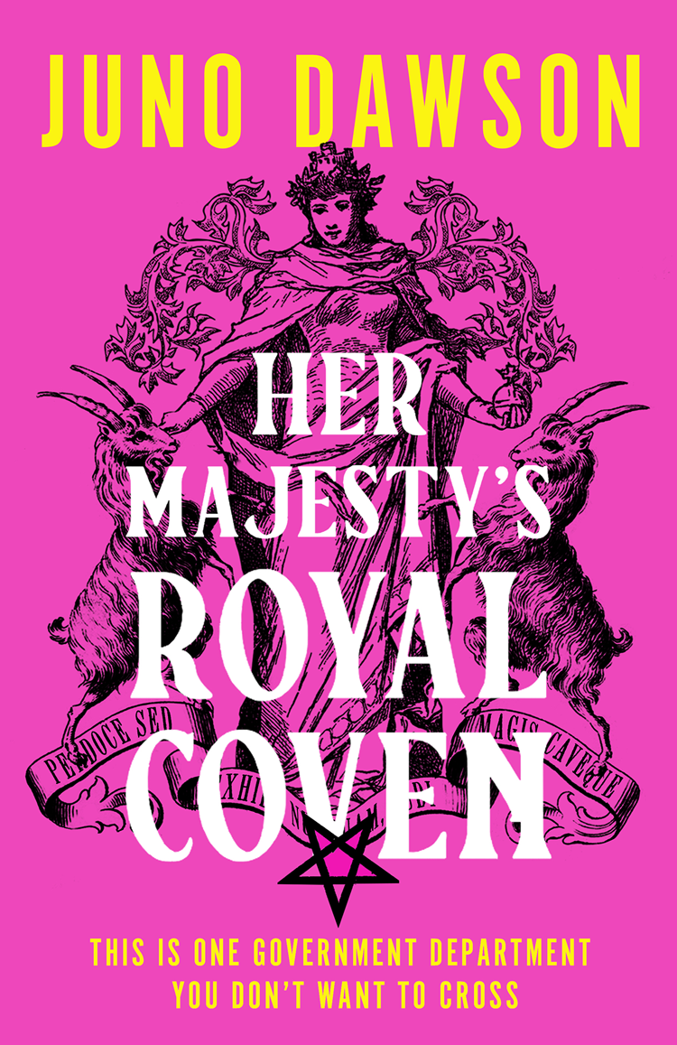 Her Majestys Royal Coven Juno Dawson