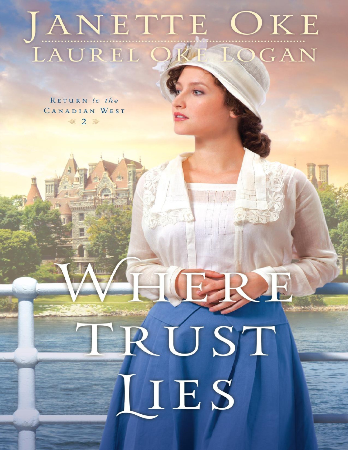 Where Trust Lies 9781441265364 Oke Janette Logan Laurel Oke