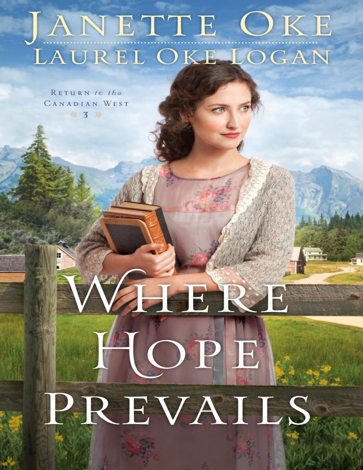 Where Hope Prevails Janette Oke