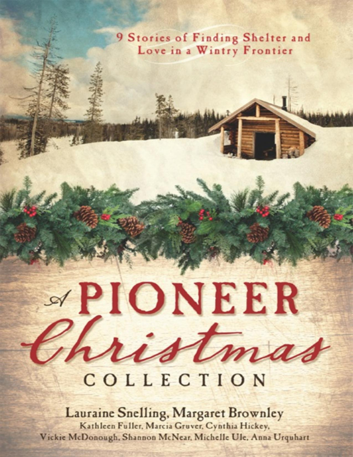 A Pioneer Christmas Collection Kathleen Fuller Vickie Mcdonough Margaret Brownley Marcia Gruver Shannon Mcnear Michelle Ule Anna Carrie Urquhart