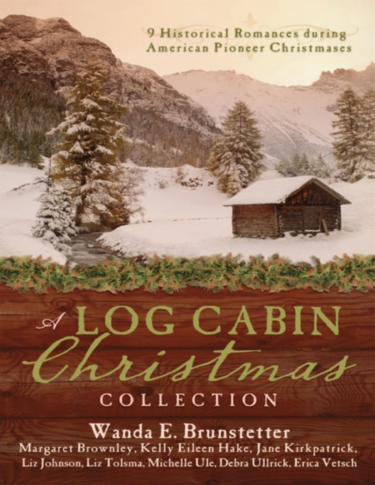 A Log Cabin Christmas Margaret Brownley Wanda E Brunstetter