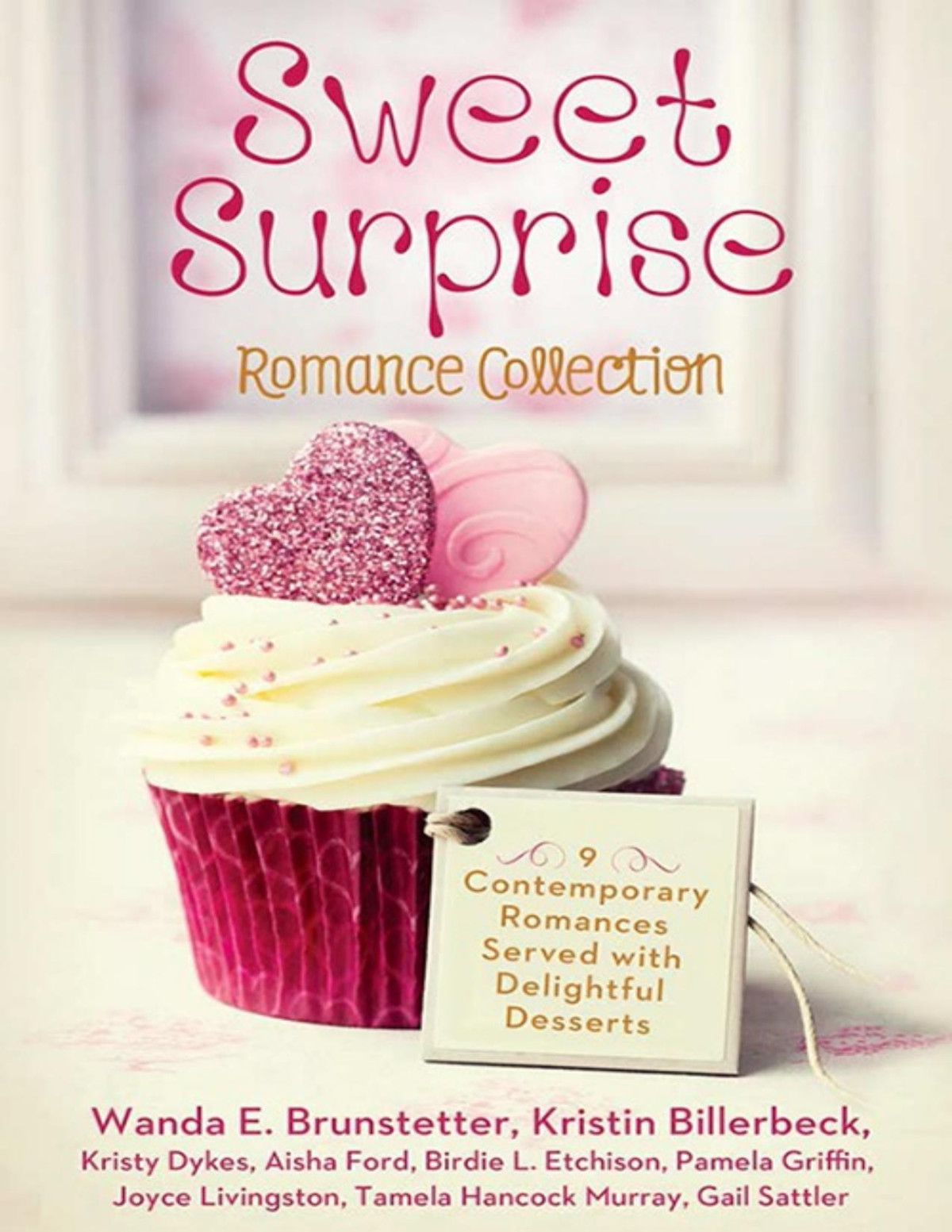 Sweet Surprise Romance Collection Wanda E Brunstetter Kristin Billerbeck