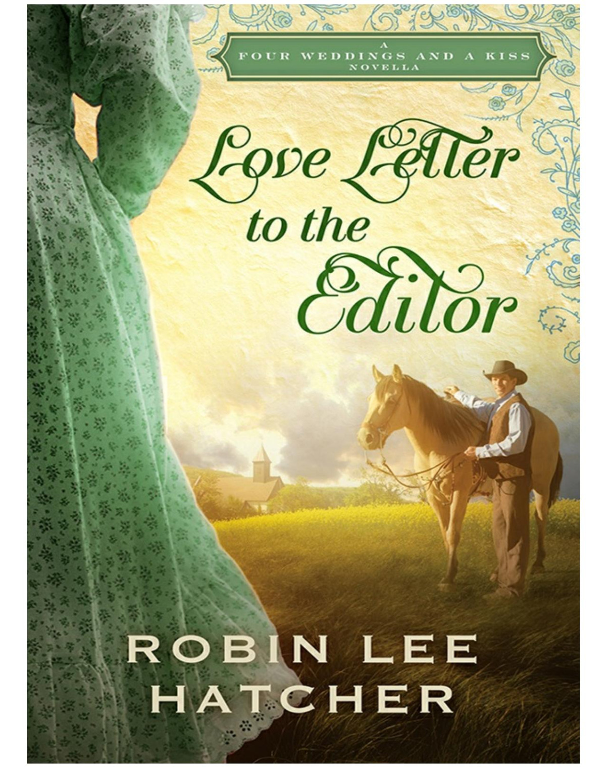 Love Letter To The Editor Robin Lee Hatcher