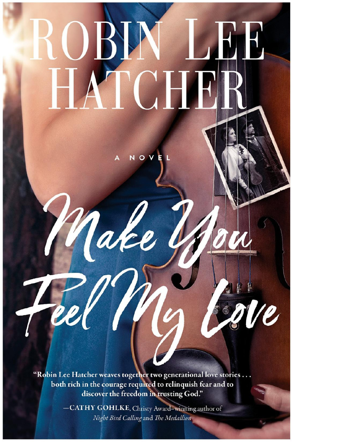Make You Feel My Love Robin Lee Hatcher