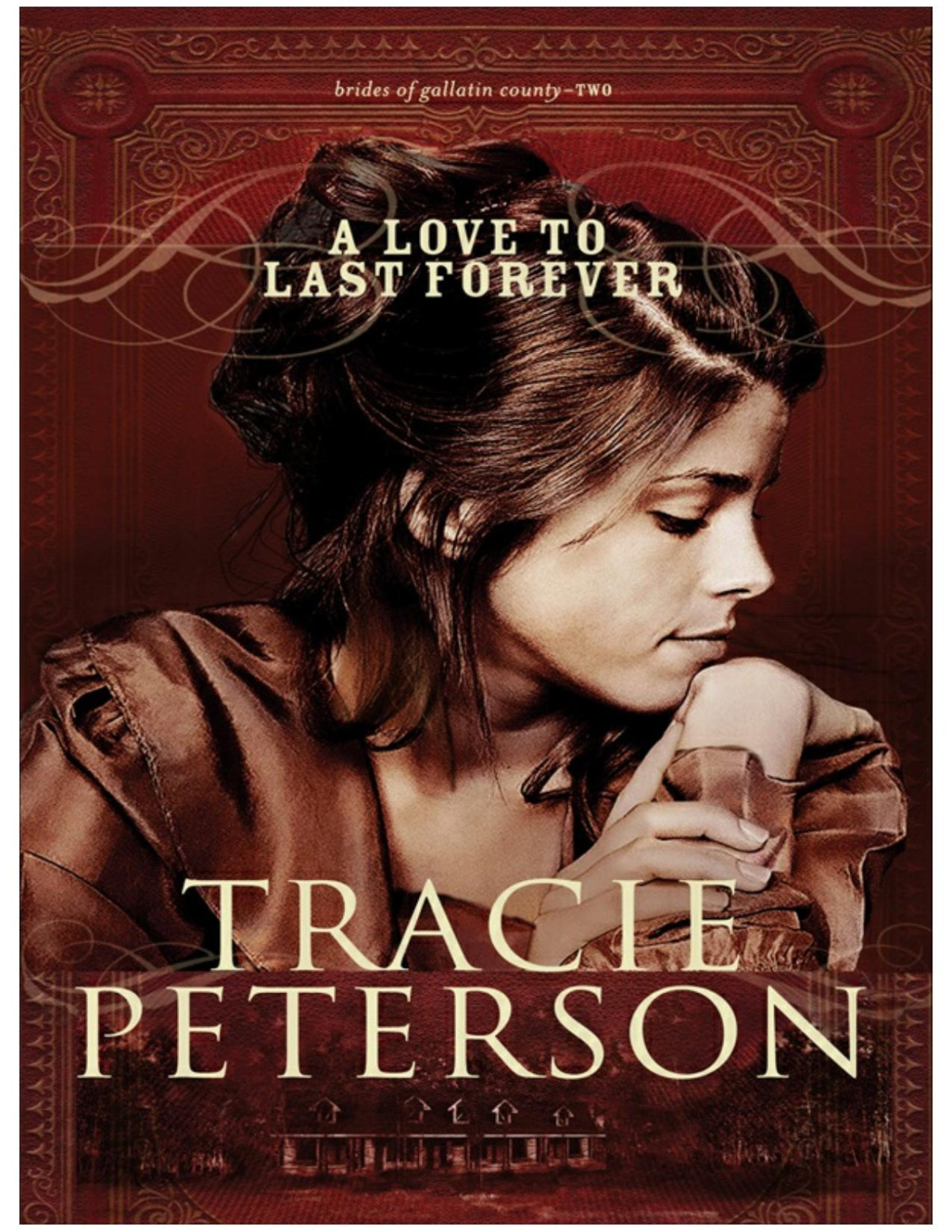 A Love To Last Forever Tracie Peterson