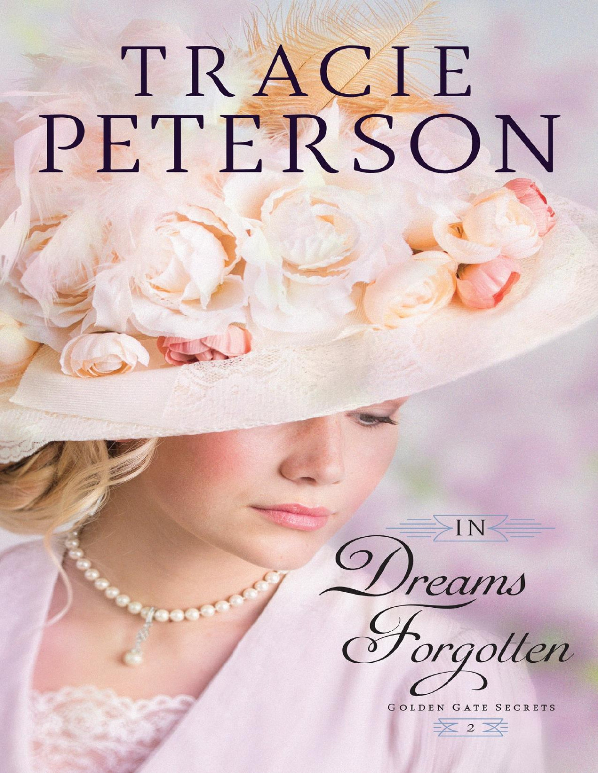 In Dreams Forgotten Tracie Peterson